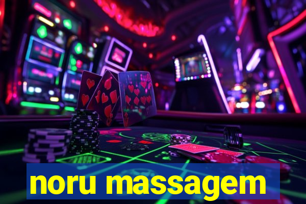 noru massagem